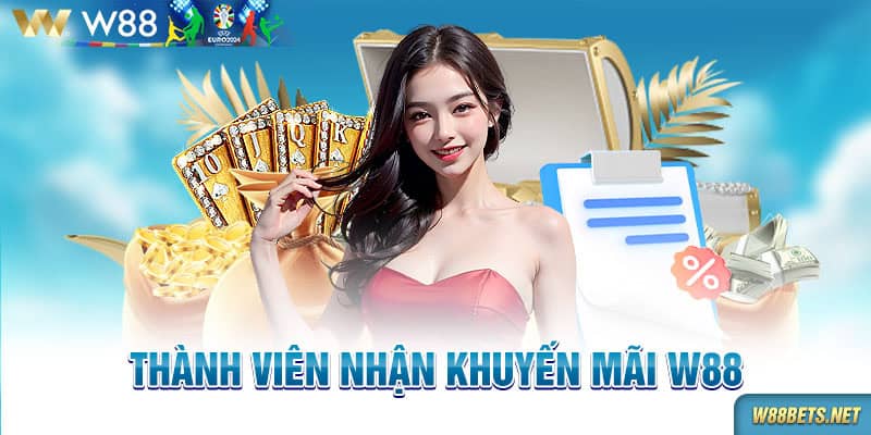 Thành viên nhận khuyến mãi W88