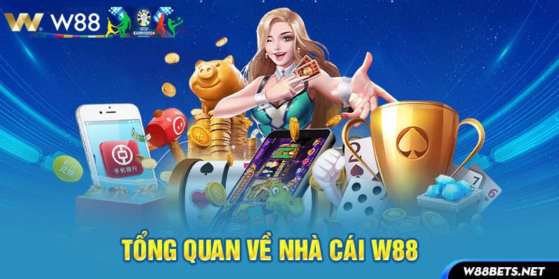 Tổng quan về nhà cái W88